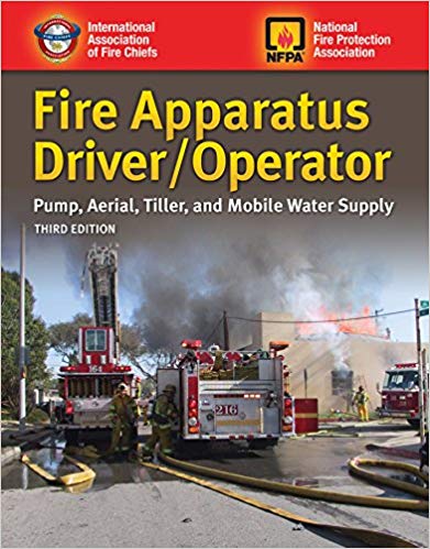 Fire Apparatus Driver/Operator: Pump, Aerial, Tiller, and Mobile Water Supply (3rd Edition)